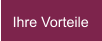 Ihre Vorteile